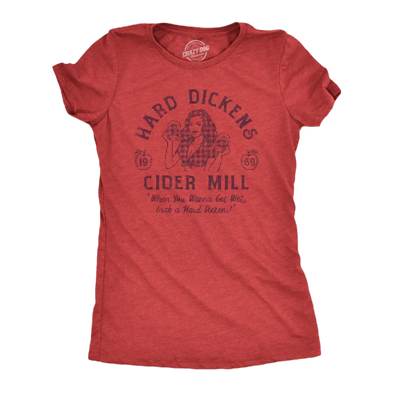 Hard Dickens Cider Mill Women's T Shirt