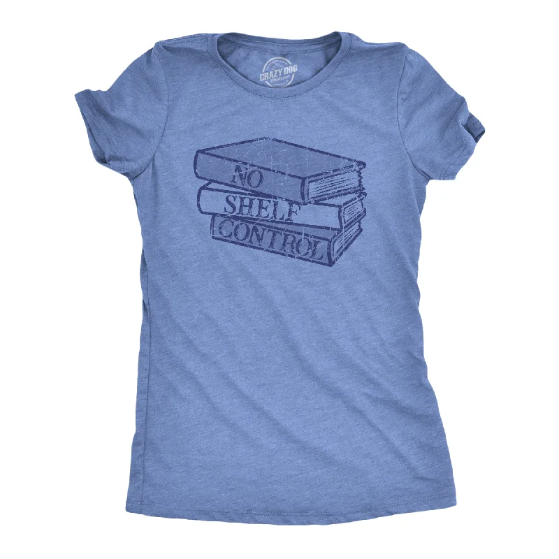 No Shelf Control Women's T Shirt