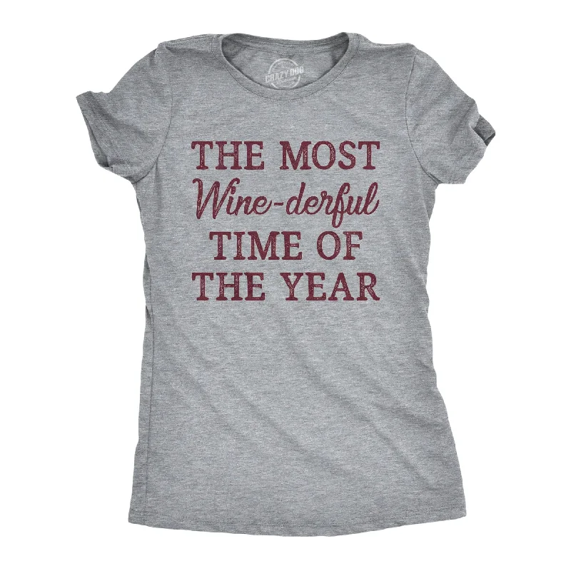 The Most Winederful Time Of The Year Women's T Shirt